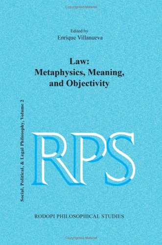 Law Metaphysics Meaning And Objectivity Enrique Villanueva