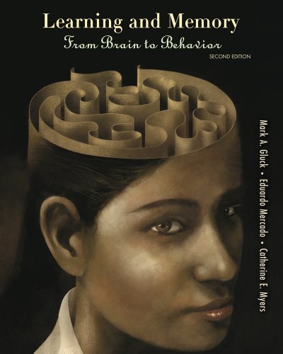 Learning And Memory From Brain To Behavior 2nd Ed Gluck Mark A Myers