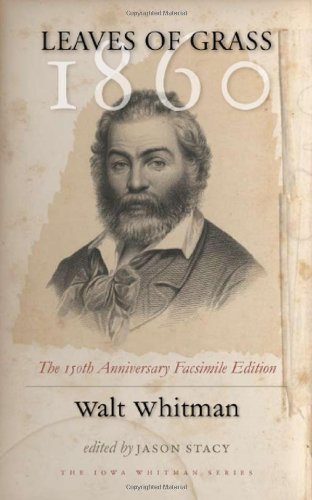 Leaves Of Grass 1860 The 150th Anniversary Facsimile Edition 1st University Of Iowa Press Ed Stacy