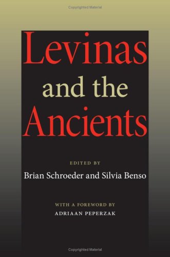 Levinas And The Ancients Lvinas Emmanuel Lvinas Emmanuel Schroeder