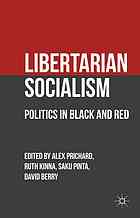 Libertarian Socialism Politics In Black And Red Kinna Ruth Pinta