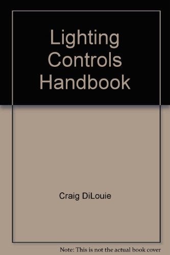 Lighting Controls Handbook Dilouie Craig
