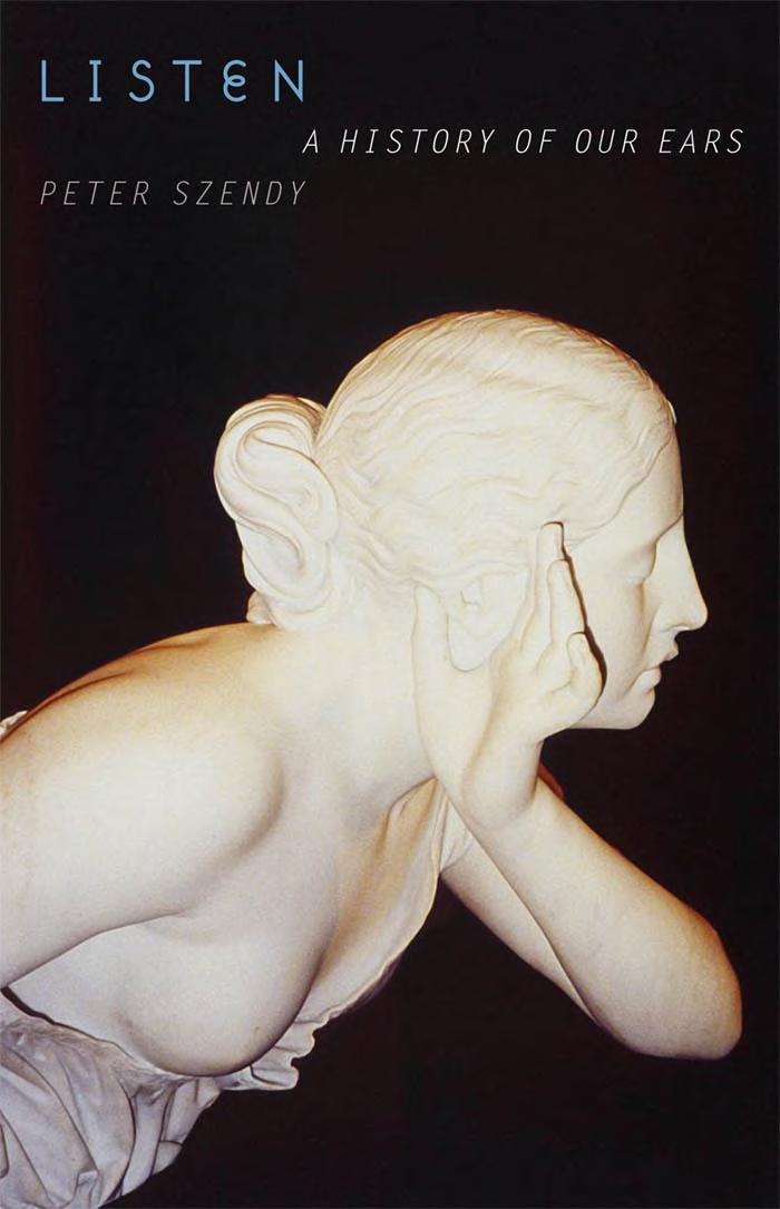 Listen A History Of Our Ears 1st Edition Nancy Jeanluc Mandell