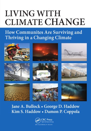 Living With Vlimate Change How Communities Are Surviving And Thriving In A Changing Climate Bullock