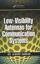 Lowvisibility Antennas For Communication Systems Sabban Albert