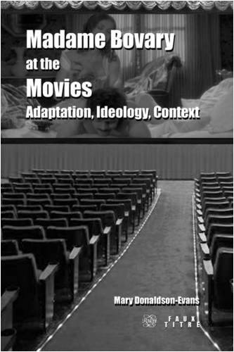 Madame Bovary At The Movies Adaptation Ideology Context Flaubert