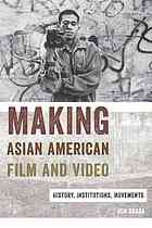 Making Asian American Film And Video Histories Institutions Movements Okada