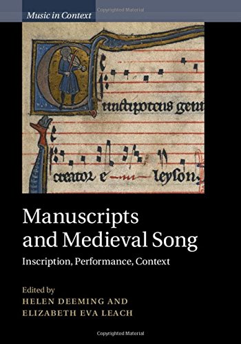 Manuscripts And Medieval Song Inscription Performance Context Deeming