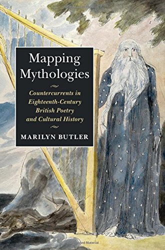 Mapping Mythologies Countercurrents In Eighteenthcentury Poetry And Cultural History Marilyn Butler Heather Glen