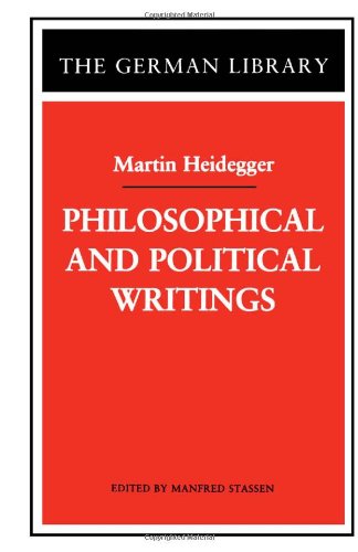 Martin Heidegger Philosophical And Political Writings Martin Heidegger Edited By Manfred Stassen