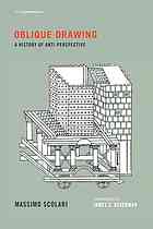 Oblique Drawing A History Of Antiperspective Massimo Scolari