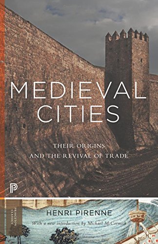 Medieval Cities Their Origins And The Revival Of Trade 1st Edition Pirenne