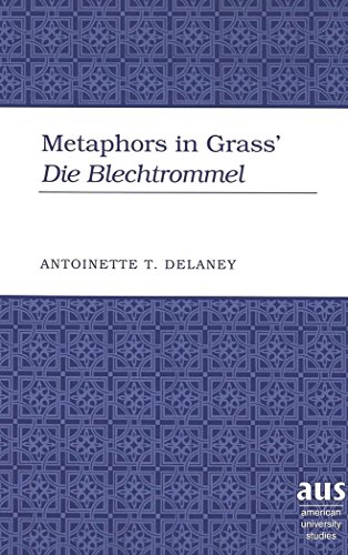 Metaphors In Grass Die Blechtrommel Bilingual Grass Gnter Delaney