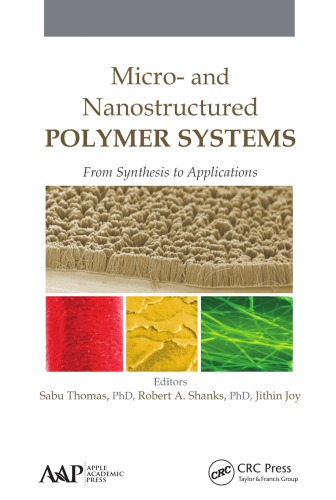 Micro And Nanostructured Polymer Systems From Synthesis To Applications Joy