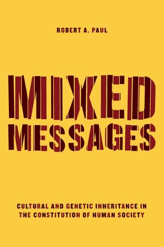 Mixed Messages Cultural And Genetic Inheritance In The Constitution Of Human Society Paul