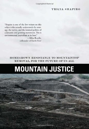 Mountain Justice For Appalachia And For The Future Of Us All Shapiro
