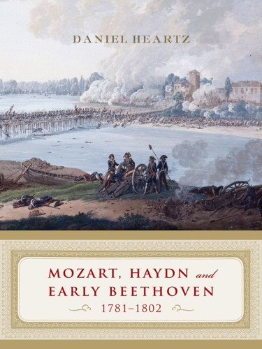 Mozart Haydn And Early Beethoven 17811802 Second Edition 2nd Edition Daniel Heartz