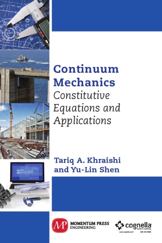 Continuum Mechanics Constitutive Equations And Applications Khraishi