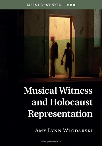 Musical Witness And Holocaust Representation Adorno Theodor W Wlodarski