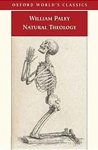 Natural Theology Or Evidence Of The Existence And Attributes Of The Deity Collected From The Appearances Of Nature Paley