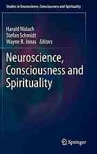 Neuroscience Consciousness And Spirituality Jonas Wayne B Walach