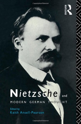 Nietzsche And Modern German Thought 1st Edition Nietzsche Friedrich Wilhelm Ansellpearson