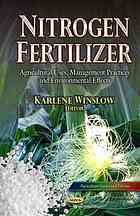 Nitrogen Fertilizer Agricultural Uses Management Practices And Environmental Effects Winslow