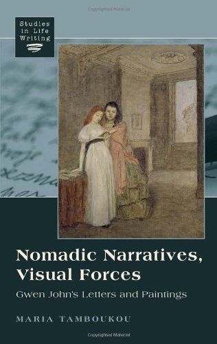 Nomadic Narratives Visual Forces Gwen Johns Letters And Paintings First Printing John