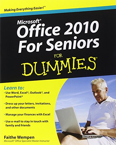 Microsoft Office 2010 For Seniors For Dummies 1st Edition Wempen