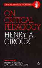 On Critical Pedagogy Freire Paulo Giroux Henry A Freire Paulo