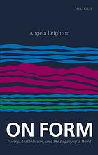 On Form Poetry Aestheticism And The Legacy Of A Word Leighton