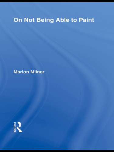 On Not Being Able To Paint Marion Milner