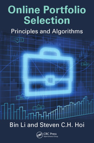 Online Portfolio Selection Principles And Algorithms Hoi Steven C H Li