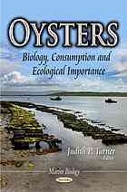 Oysters Biology Consumption And Ecological Importance Turner