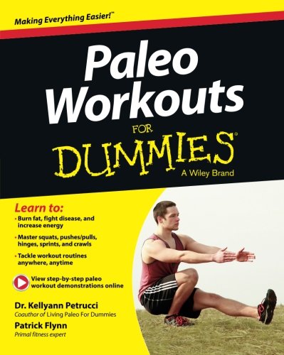 Paleo Workouts For Dummies 1st Edition Kellyann Petrucci Patrick Flynn