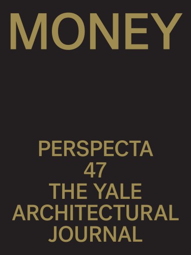 Perspecta 47 Money James Andrachuk Christos C Bolos Avi Forman Marcus A Hooks