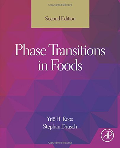 Phase Transitions In Foods Second Edition Second Edition Drusch