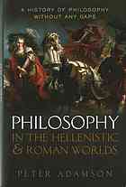 Philosophy In The Hellenistic And Roman Worlds Adamson Peter