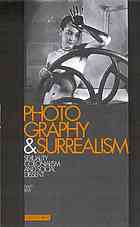 Photography And Surrealism Sexuality Colonialism And Social Dissent David Bates