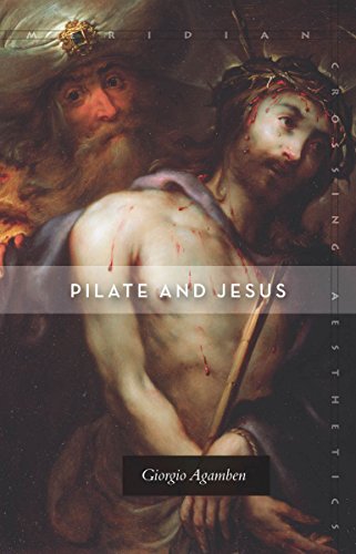 Pilate And Jesus Agamben Giorgio Jesus Christ Jesus Christ Pilate
