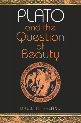 Plato And The Question Of Beauty Drew A Hyland