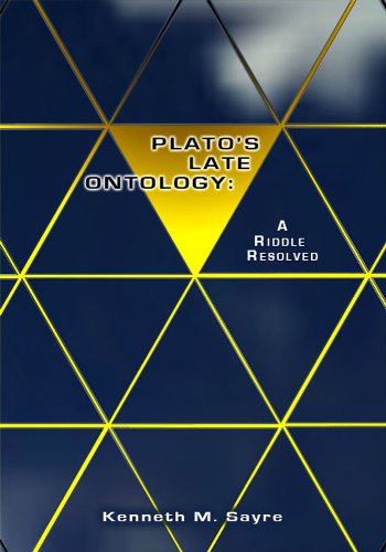 Platos Late Ontology A Riddle Resolved With A New Introduction And The Essay Excess And Deficiency At Statesman 283c285c New Ed Plato Plato Sayre