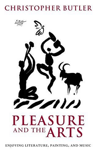 Pleasure And The Arts Enjoying Literature Painting And Music Butler