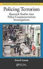 Policing Terrorism Research Studies Into Police Counterterrorism Investigations Lowe