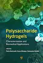 Polysaccharide Hydrogels Characterization And Biomedical Applications Alhaique
