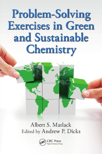 Problemsolving Exercises In Green And Sustainable Chemistry Dicks