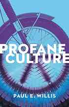 Profane Culture Willis Paul E