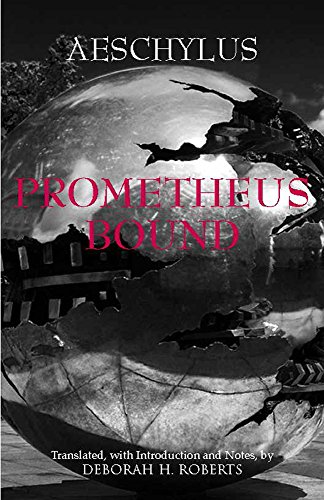 Prometheus Bound Unabridged Greek Deity Prometheus Field Robin Aeschylus Greek Deity Prometheus