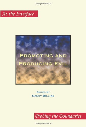 Promoting And Producing Evil Second Edition 2nd Revised Edition Billias