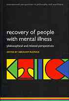 Recovery Of People With Mental Illness Philosophical And Related Perspectives Abraham Rudnick